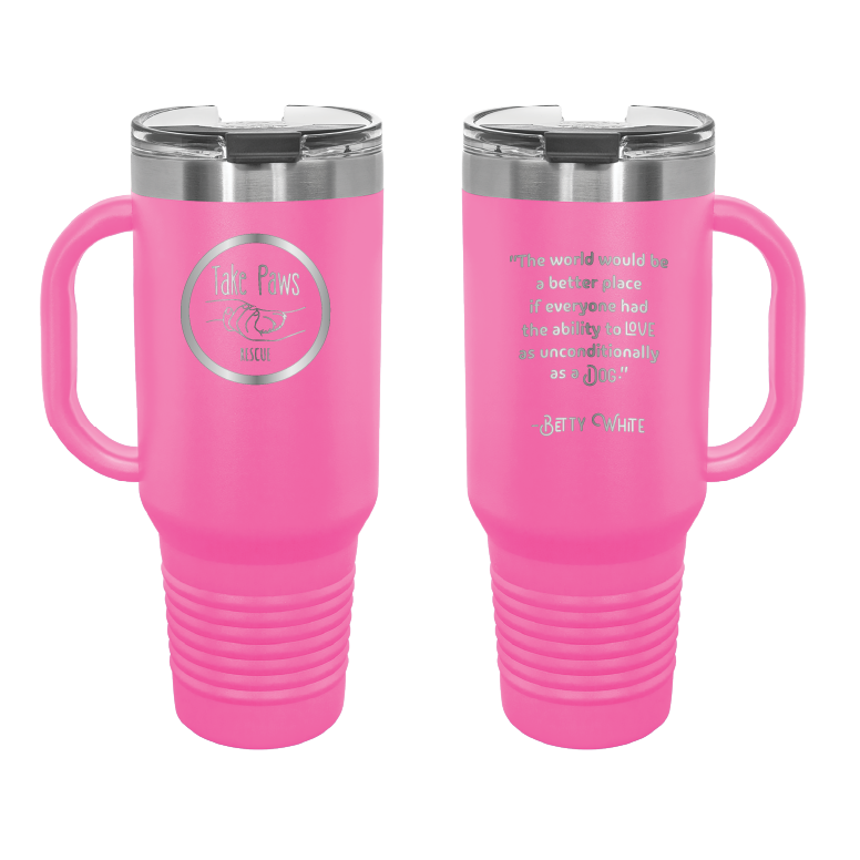 Pink 40 oz tumbler with handle laser engraved  tumbler featuring the Take Paws Rescue logo