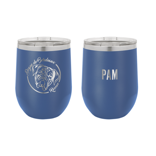 Royal blue 12 oz wine tumbler laser engraved  featuring the Dogue de Bordeaux Rescue, Inc. logo, personalized with the name, "Pam."