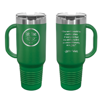 Green 40 oz tumbler with handle laser engraved  tumbler featuring the Take Paws Rescue logo