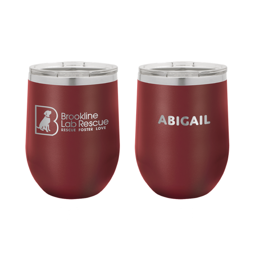 Brookline Lab Rescue 12 oz Wine Tumbler - Laser Engraved