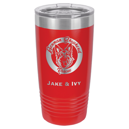 Laser Engraved red 20 oz tumbler with German Shepherd Rescue and the names Jake and Ivy