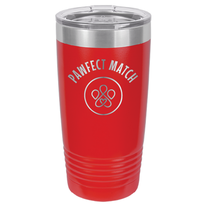 Pawfect Match Rescue 20 oz. Tumbler - Laser Engraved