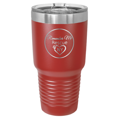 Red 30 oz laser engraved tumbler featuring the Remember Me Rescue NY logo.