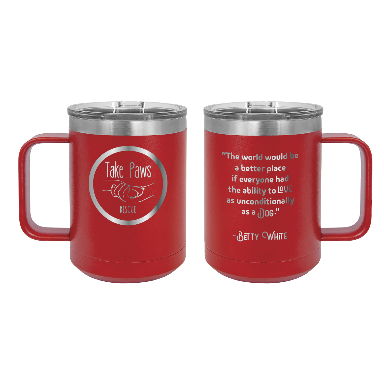 Red 15 oz coffee cup laser engraved  tumbler featuring the Take Paws Rescue logo