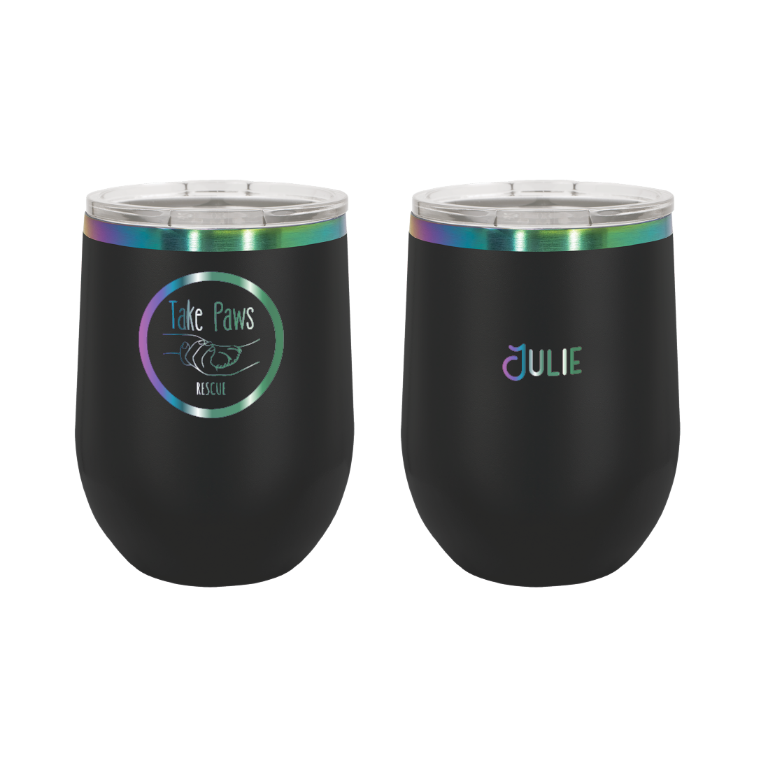 Black / prism 12 oz wine tumbler laser engraved  tumbler featuring the Take Paws Rescue logo and the name, Julie