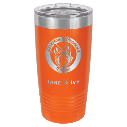 Laser Engraved orange 20 oz tumbler with German Shepherd Rescue and the names Jake and Ivy