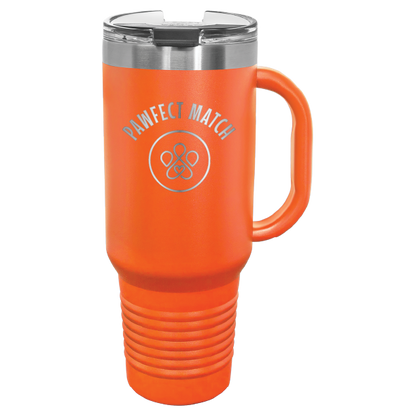 Orange 40 oz laser engraved tumbler featuring the Pawfect Match logo