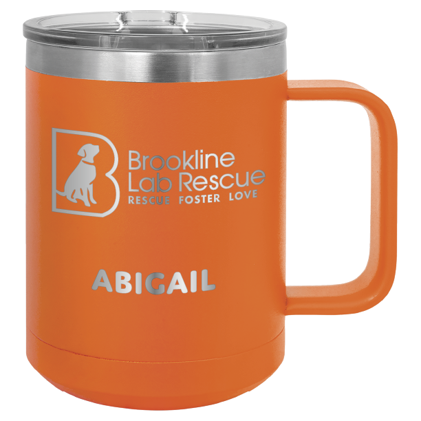 Orange laser engraved 15 of coffee cup featuring the Brookline Lab Rescue logo and the name "Abigail"