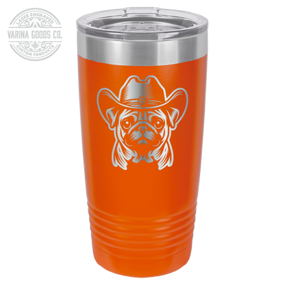 Orange Cowboy Pug laser engraved 20 oz tumbler.