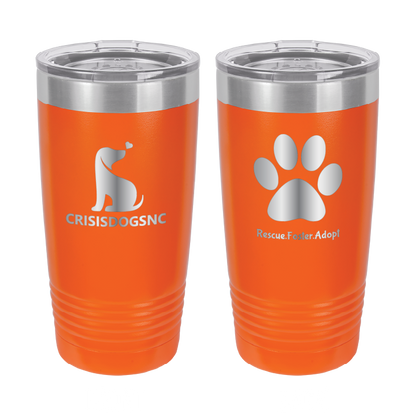 Orange 20 oz laser engraved tumbler with the Crisis Dogs NC logo on one side and Rescue.Foster. Adopt. on the reverse side.