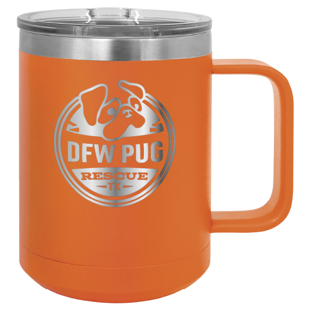 Orange 15 oz laser engraved coffee cup featuring the DFW Pug Rescue logo