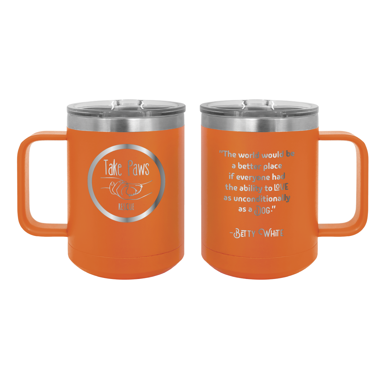 Orange 15 oz coffee cup laser engraved  tumbler featuring the Take Paws Rescue logo