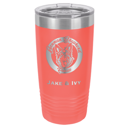 Laser Engraved coral 20 oz tumbler with German Shepherd Rescue and the names Jake and Ivy