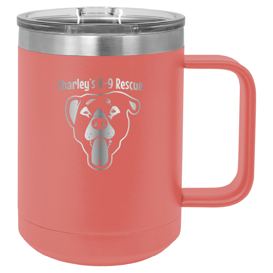 Coral 15 oz coffee cup laser engraved  tumbler featuring the Charley's K9 Rescue logo