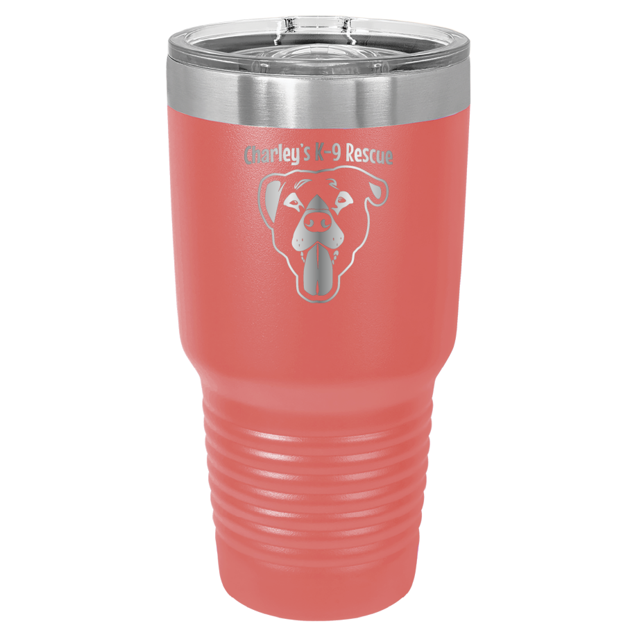 Coral 30 oz tumbler laser engraved  tumbler featuring the Charley's K9 Rescue logo