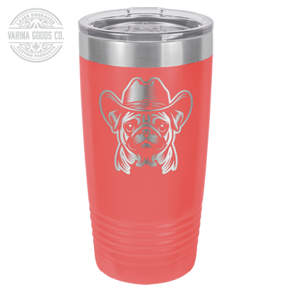 Coral Cowboy Pug laser engraved 20 oz tumbler.