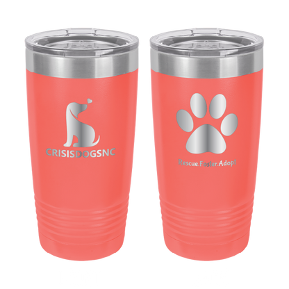 Coral 20 oz laser engraved tumbler with the Crisis Dogs NC logo on one side and Rescue.Foster. Adopt. on the reverse side.