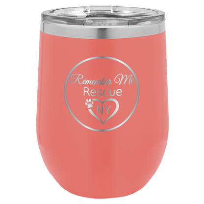 Coral  12 oz laser engraved wine tumbler with the logo of Remember Me Rescue NY