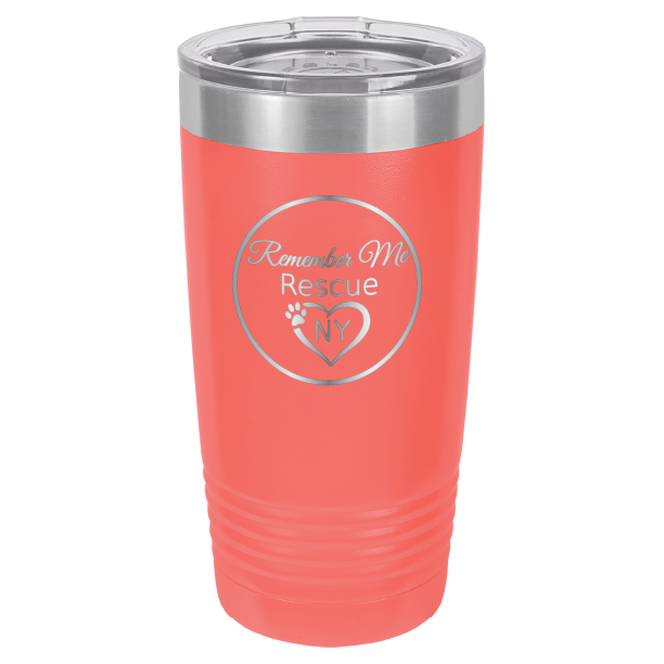 Coral  laser engraved 20 tumbler featuring the logo of Remember Me Rescue NY