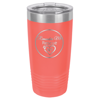 Coral  laser engraved 20 tumbler featuring the logo of Remember Me Rescue NY