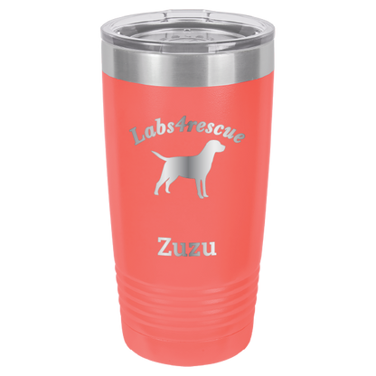 Coral laser engraved 20 oz tumbler featuring the Labs4rescue logo and the name Zuzu. 