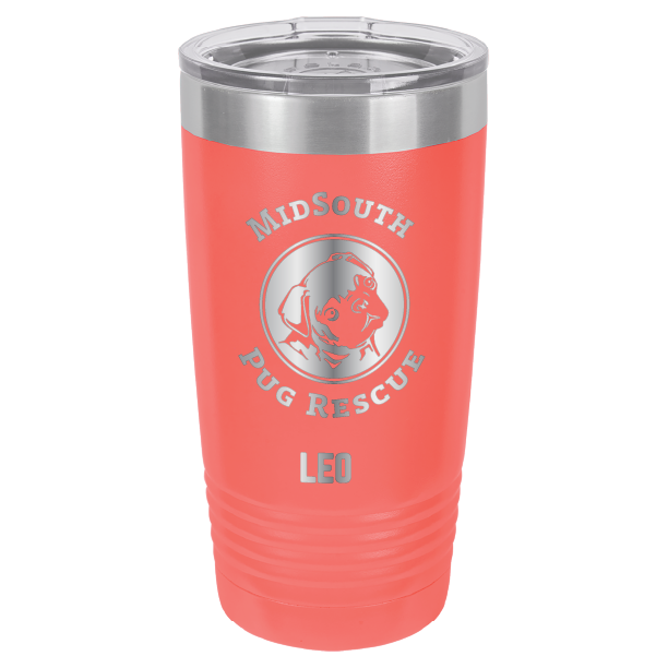Coral laser engraved 20 oz tumbler featuring the MidSouth Pug Rescue logo and the name Leo. 