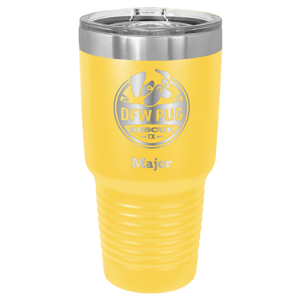 30 oz. DWF Pug Rescue laser engraved tumbler in yellow