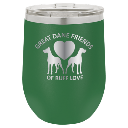 Green laser engraved wine tumbler with Great Dane Friends of Ruff Love logo.