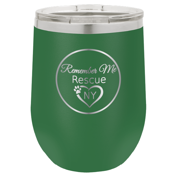 Green  12 oz laser engraved wine tumbler with the logo of Remember Me Rescue NY