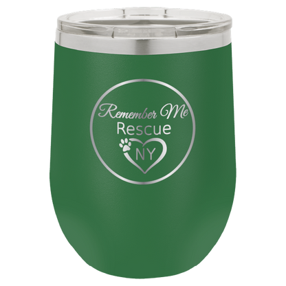 Green  12 oz laser engraved wine tumbler with the logo of Remember Me Rescue NY