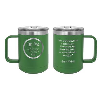 Green 15 oz coffee cup laser engraved  tumbler featuring the Take Paws Rescue logo