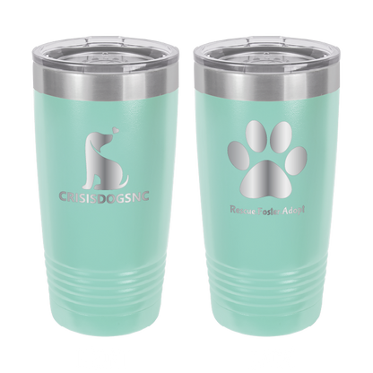 Teal 20 oz laser engraved tumbler with the Crisis Dogs NC logo on one side and Rescue.Foster. Adopt. on the reverse side.