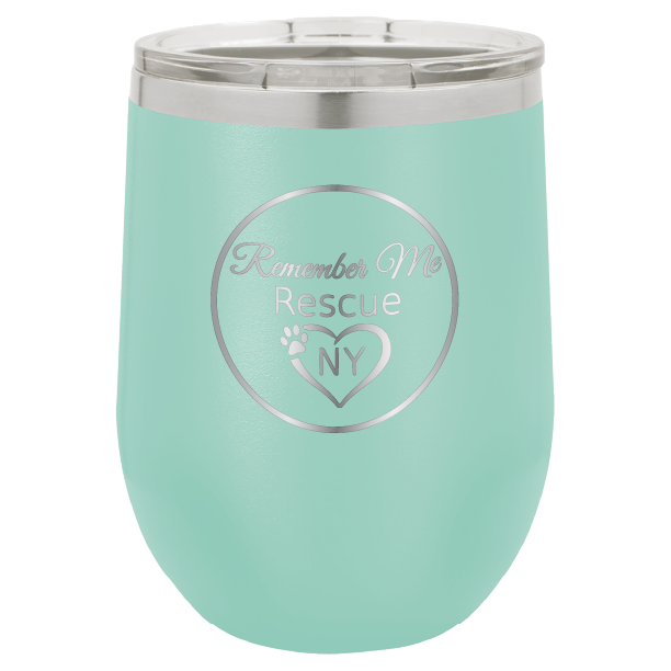 Teal  12 oz laser engraved wine tumbler with the logo of Remember Me Rescue NY