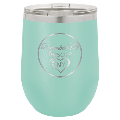 Teal  12 oz laser engraved wine tumbler with the logo of Remember Me Rescue NY