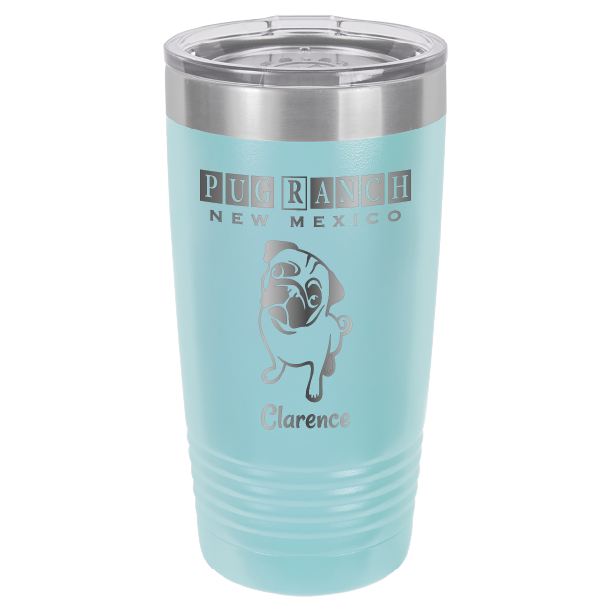 Laser Engraved 20 oz tumbler for Pug Ranch New Mexico: Light Blue