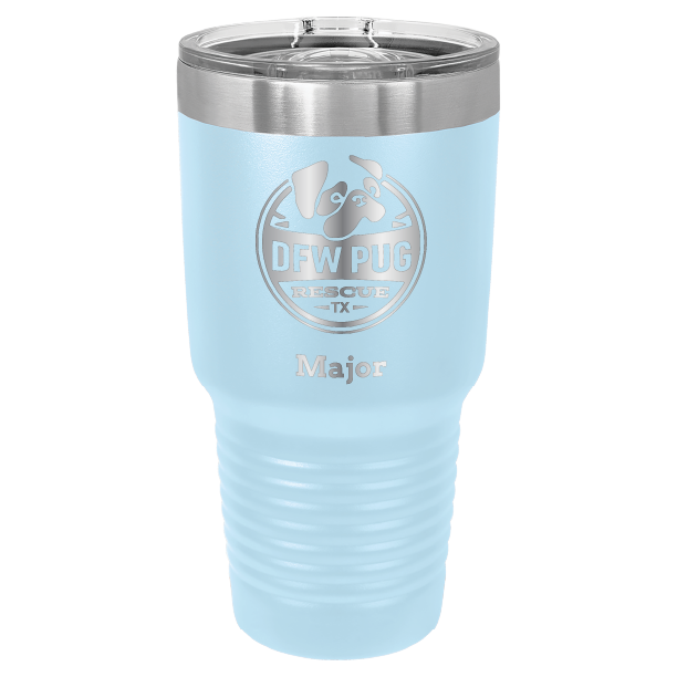 30 oz. DWF Pug Rescue laser engraved tumbler in light blue