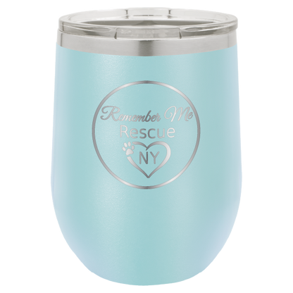 Light Blue 12 oz laser engraved wine tumbler with the logo of Remember Me Rescue NY