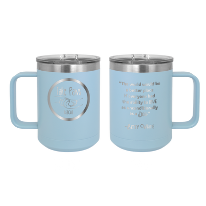 Light blue 15 oz coffee cup laser engraved  tumbler featuring the Take Paws Rescue logo