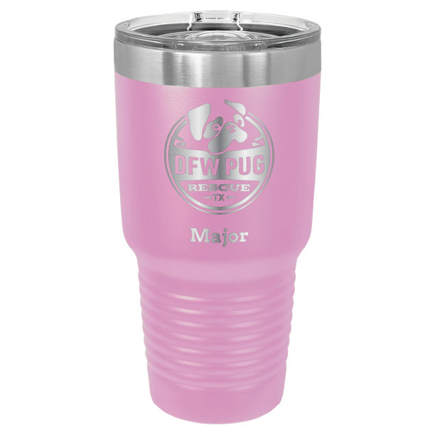 30 oz. DWF Pug Rescue laser engraved tumbler in light purple